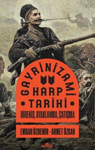 Gayrinizami Harp Tarihi | Kitap Ambarı