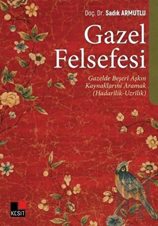 Gazel Felsefesi | Kitap Ambarı