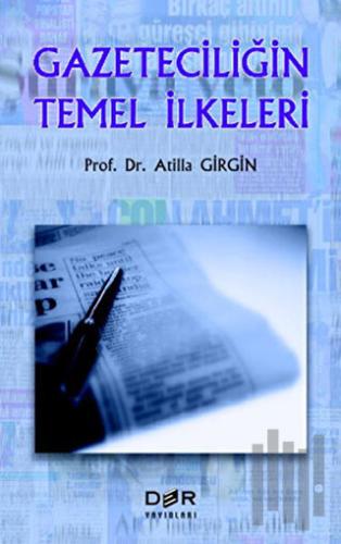 Gazeteciliğin Temel İlkeleri | Kitap Ambarı