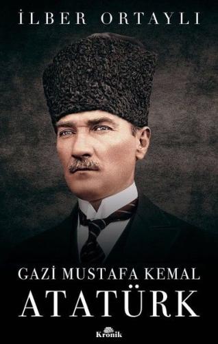 Gazi Mustafa Kemal Atatürk | Kitap Ambarı