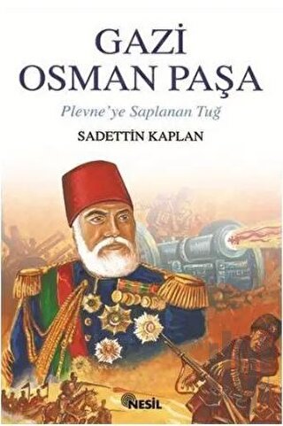 Gazi Osman Paşa Plevne’ye Saplanan Tuğ | Kitap Ambarı