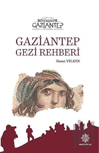 Gaziantep Gezi Rehberi (Ciltli) | Kitap Ambarı