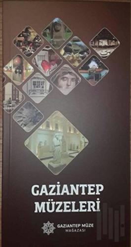 Gaziantep Müzeleri | Kitap Ambarı