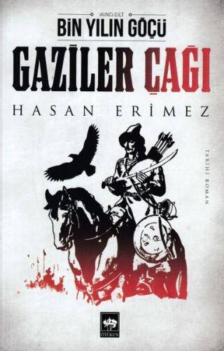 Gaziler Çağı | Kitap Ambarı