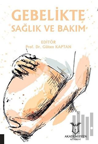 Gebelikte Sağlık ve Bakım | Kitap Ambarı