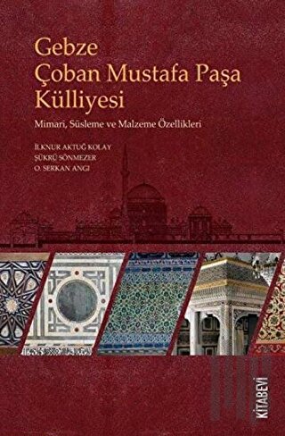 Gebze Çoban Mustafa Paşa Külliyesi | Kitap Ambarı