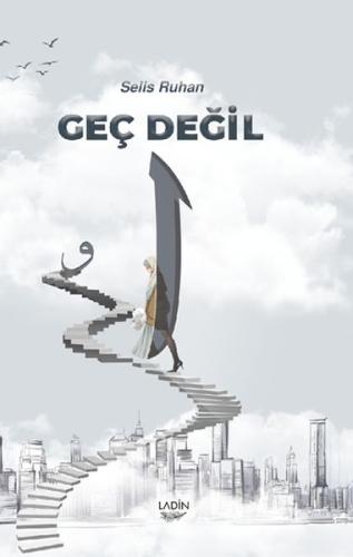 Geç Değil | Kitap Ambarı