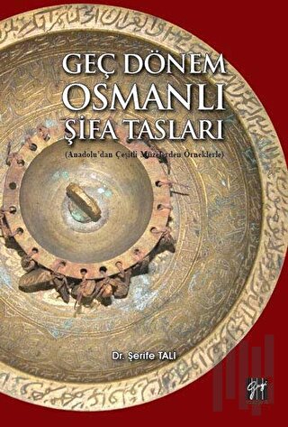 Geç Dönem Osmanlı Şifa Tasları | Kitap Ambarı