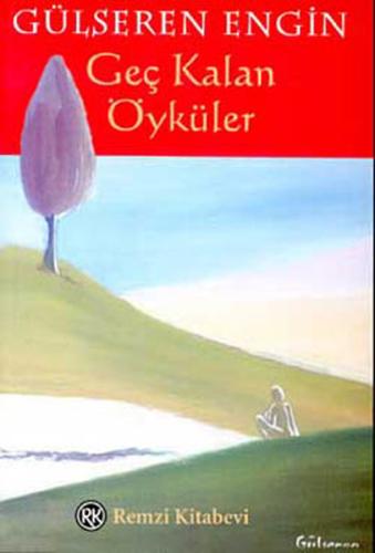 Geç Kalan Öyküler | Kitap Ambarı