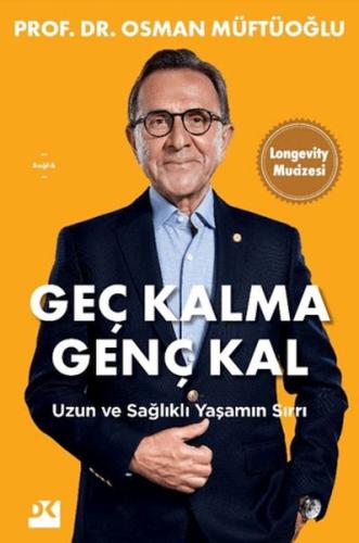 Geç Kalma Genç Kal | Kitap Ambarı