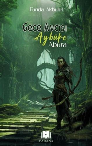 Gece Avcısı Aybüke - Abura | Kitap Ambarı