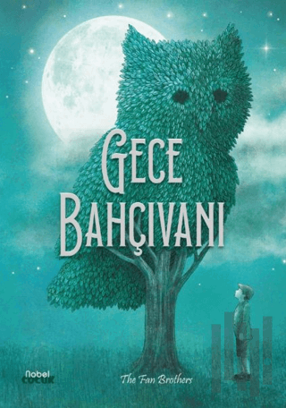 Gece Bahçıvanı - The Night Gardener | Kitap Ambarı