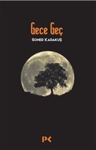 Gece Geç | Kitap Ambarı