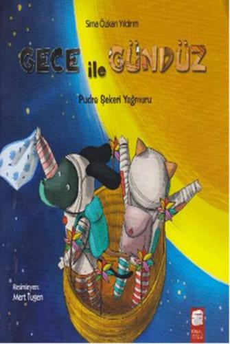 Gece İle Gündüz - Pudra Şekeri Yağmuru | Kitap Ambarı