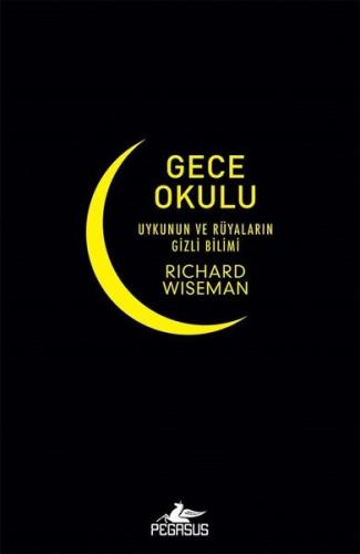 Gece Okulu Uykunun ve Rüyaların Gizli Bilimi | Kitap Ambarı