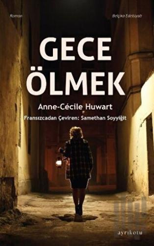 Gece Ölmek | Kitap Ambarı