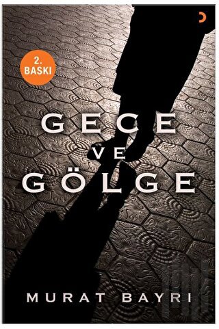 Gece ve Gölge | Kitap Ambarı