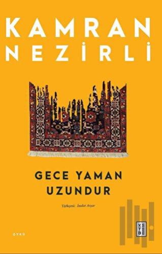 Gece Yaman Uzundur | Kitap Ambarı