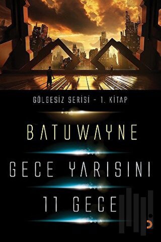 Gece Yarısını 11 Geçe | Kitap Ambarı