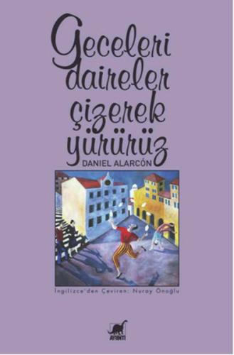 Geceleri Daireler Çizerek Yürürüz | Kitap Ambarı