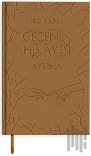 Gecenin Hikayesi - Aylema (Deri Kapak) (Ciltli) | Kitap Ambarı