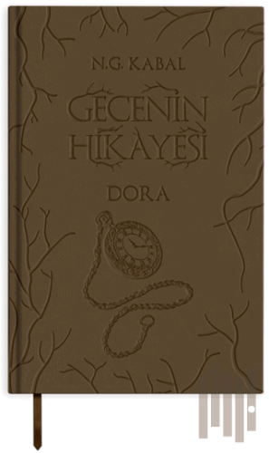 Gecenin Hikayesi - Dora (Deri Kapak) (Ciltli) | Kitap Ambarı