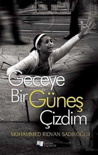 Geceye Bir Güneş Çizdim | Kitap Ambarı