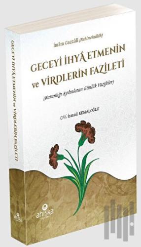 Geceyi İhya Etmenin ve Virdlerin Fazileti | Kitap Ambarı