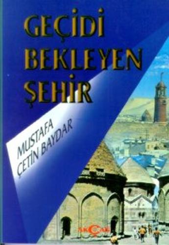 Geçidi Bekleyen Şehir | Kitap Ambarı