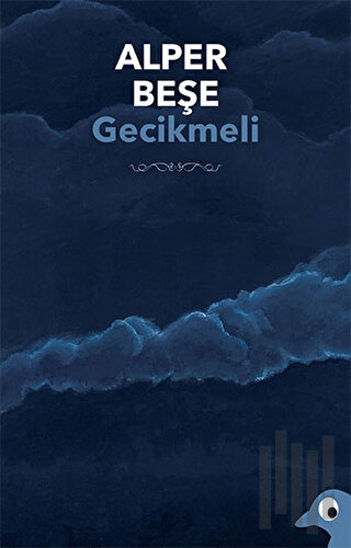 Gecikmeli | Kitap Ambarı