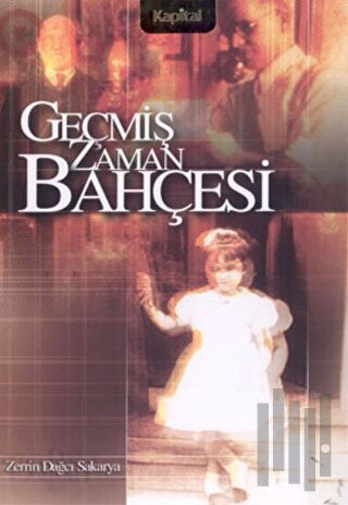 Geçmiş Zaman Bahçesi | Kitap Ambarı