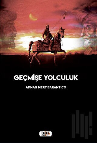 Geçmişe Yolculuk | Kitap Ambarı