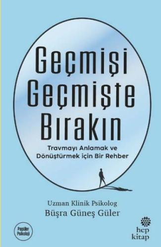 Geçmişi Geçmişte Bırakın | Kitap Ambarı