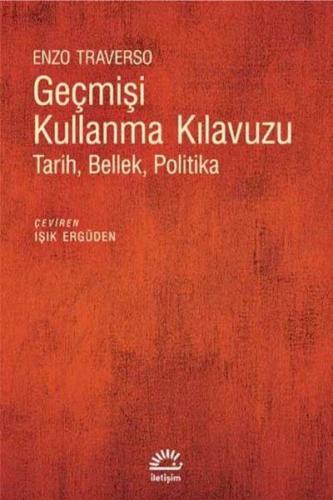 Geçmişi Kullanma Kılavuzu | Kitap Ambarı