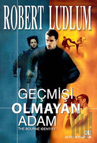 Geçmişi Olmayan Adam | Kitap Ambarı