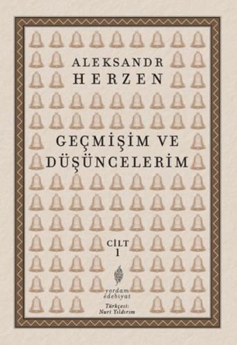 Geçmişim ve Düşüncelerim Cilt 1 | Kitap Ambarı