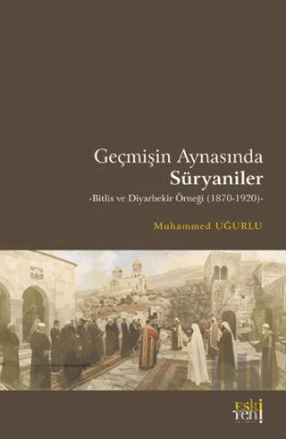 Geçmişin Aynasında Süryaniler | Kitap Ambarı