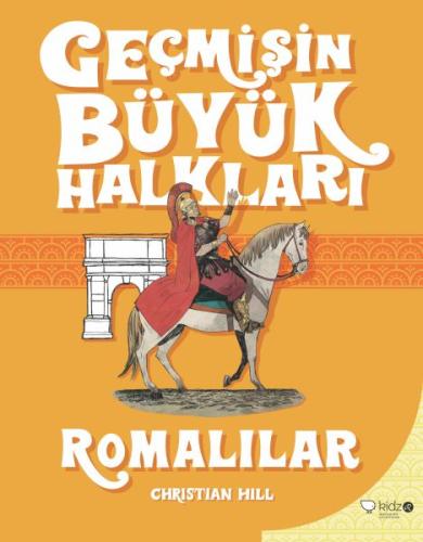 Geçmişin Büyük Halkları - Romalılar | Kitap Ambarı