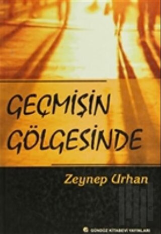 Geçmişin Gölgesinde | Kitap Ambarı