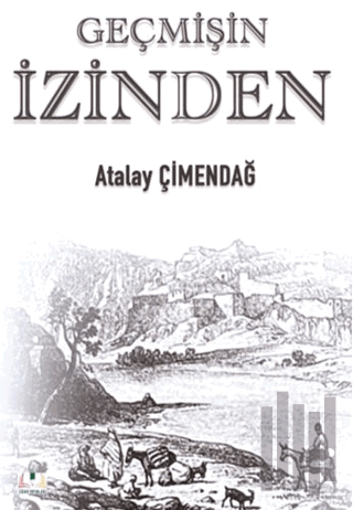 Geçmişin İzinden | Kitap Ambarı