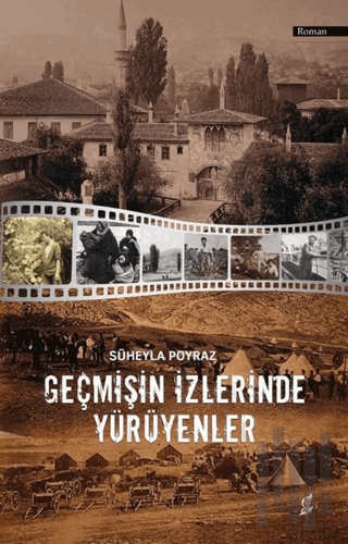 Geçmişin İzlerinde Yürüyenler | Kitap Ambarı