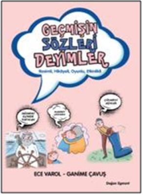 Geçmişin Sözleri Deyimler | Kitap Ambarı