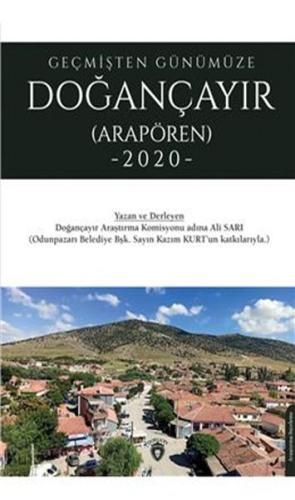 Geçmişten Günümüze Doğançayır (Arapören 2020) | Kitap Ambarı