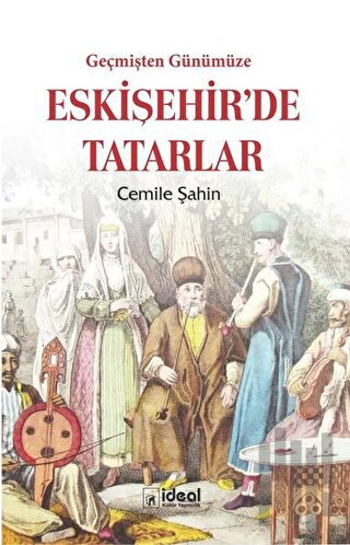 Geçmişten Günümüze Eskişehir'de Tatarlar | Kitap Ambarı