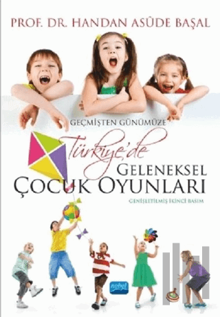 Geçmişten Günümüze Geleneksel Çocuk Oyunları | Kitap Ambarı