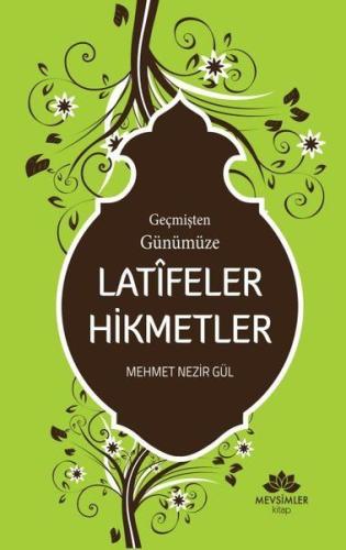 Geçmişten Günümüze Latifeler Hikmetler | Kitap Ambarı