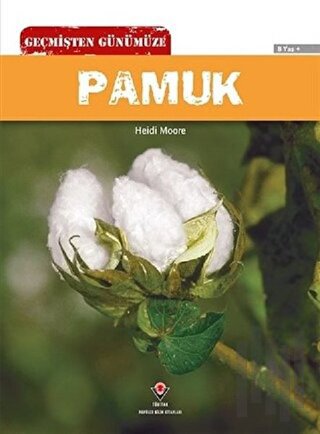 Geçmişten Günümüze - Pamuk | Kitap Ambarı