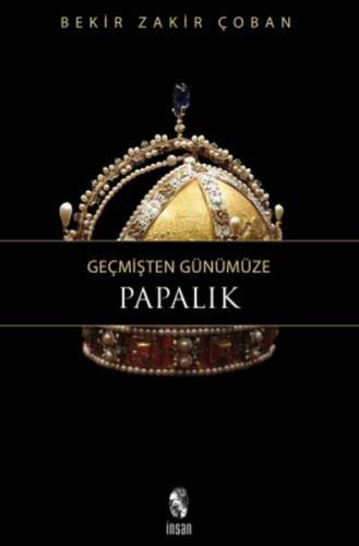 Geçmişten Günümüze Papalık | Kitap Ambarı