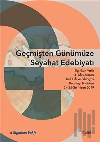 Geçmişten Günümüze Seyahat Edebiyatı | Kitap Ambarı