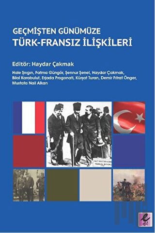 Geçmişten Günümüze Türk - Fransız İlişkileri | Kitap Ambarı